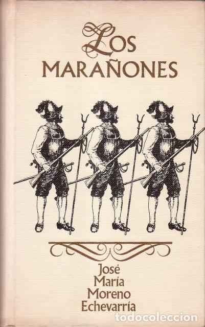 Libros: MORENO ECHEVARRIA, Jos&eacute; Mar&iacute;a.- - Los Mara&ntilde;ones. - Foto 1