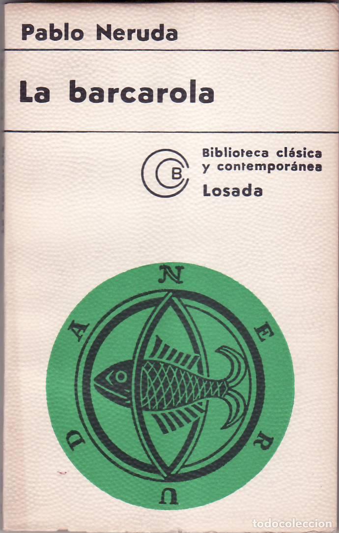 Libros: NERUDA, Pablo.- - La barcarola. - Foto 1