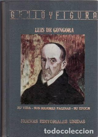 Libros: OLIVER BELMAS, Antonio.- - Don Luis de G&oacute;ngora y Argote. Su vida - Sus mejores p&aacute;ginas - su &eacute;poca.