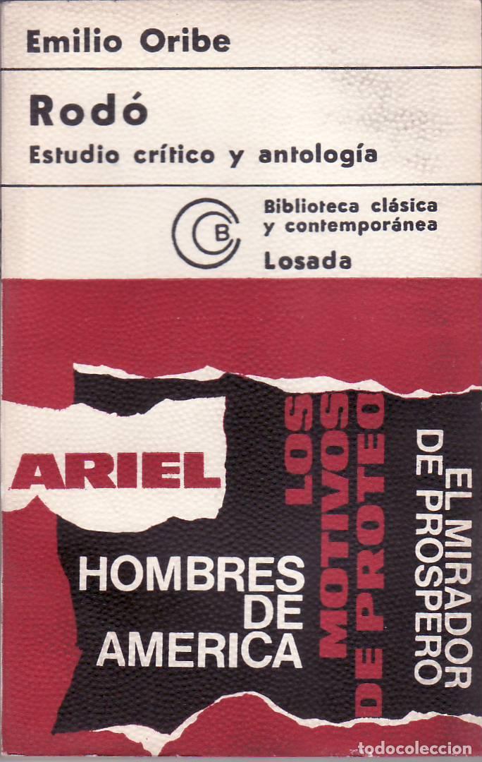 Libros: ORIBE, Emilio.- - Rod&oacute;. Estudio cr&iacute;tico y antolog&iacute;a. - Foto 1