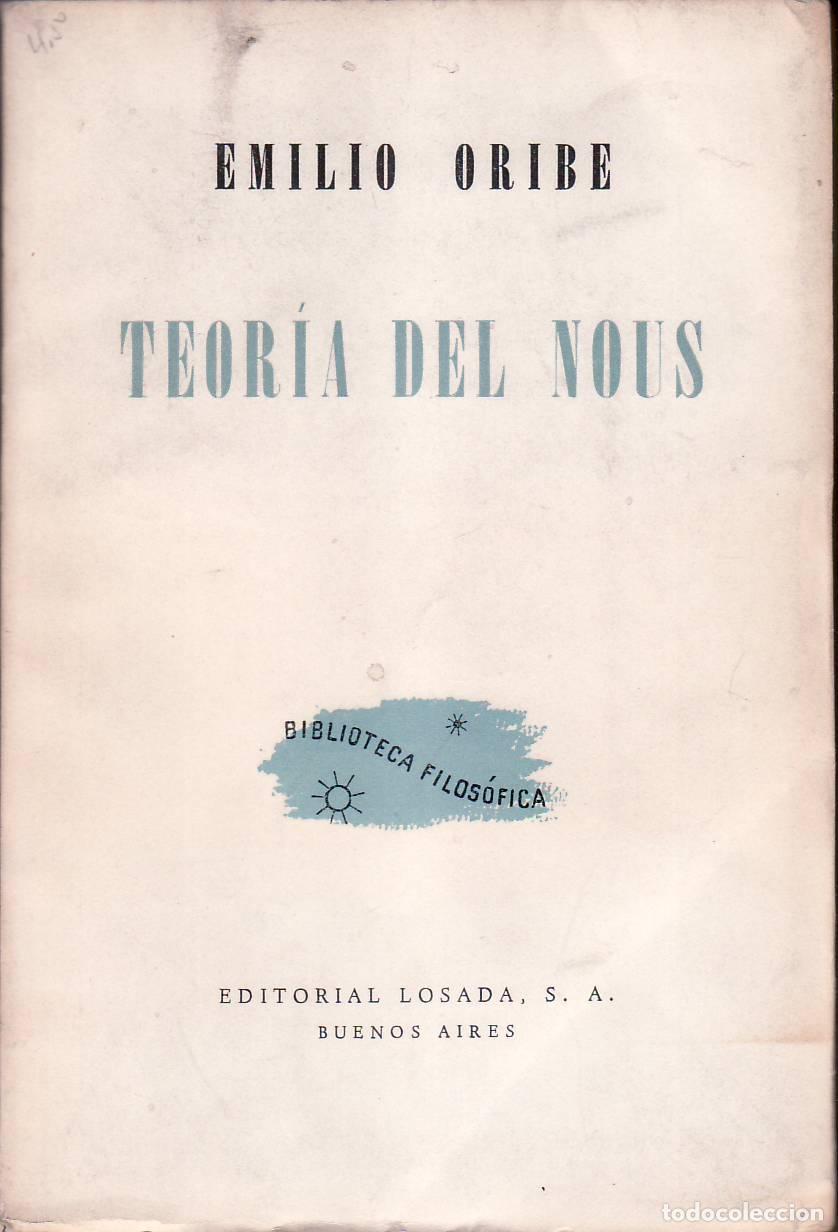Libros: ORIBE, Emilio.- - Teor&iacute;a del Nous. - Foto 1