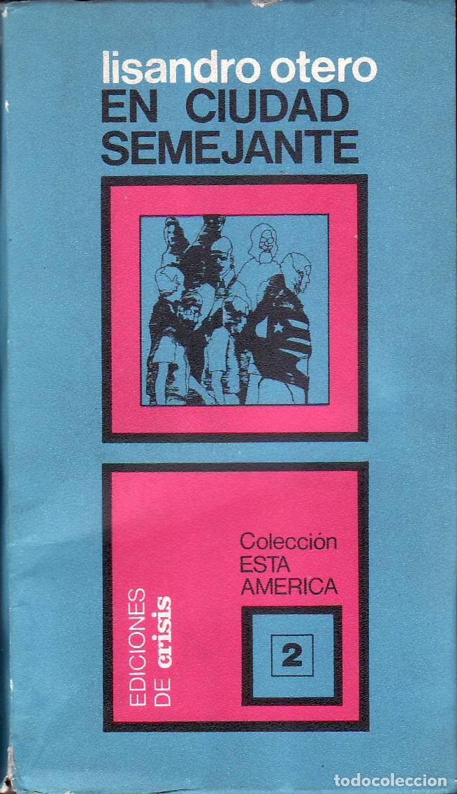 Libri di seconda mano: OTERO, Lisandro.- - La ciudad semejante. Novela.