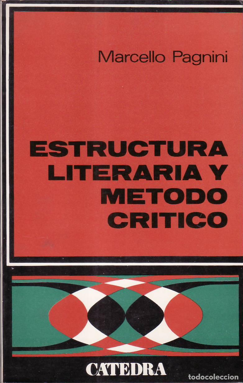 Libri di seconda mano: PAGNINI, Marcelo.- - Estructura literaria y m&eacute;todo cr&iacute;tico.