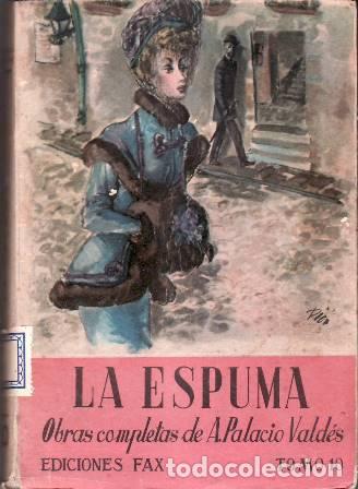 Libros: PALACIO VALDES, Armando.- - La espuma. Obras completas, tomo X. - Foto 1
