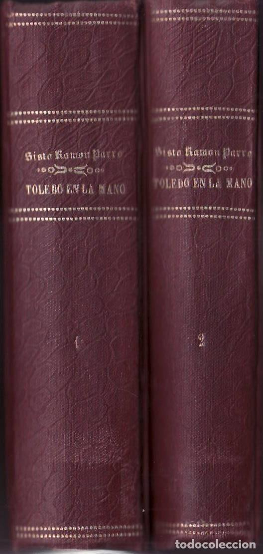 Libri di seconda mano: PARRO, Sisto Ram&oacute;n.- - Toledo en la mano. Descripci&oacute;n hist&oacute;rico-art&iacute;stica. 2 tomos.