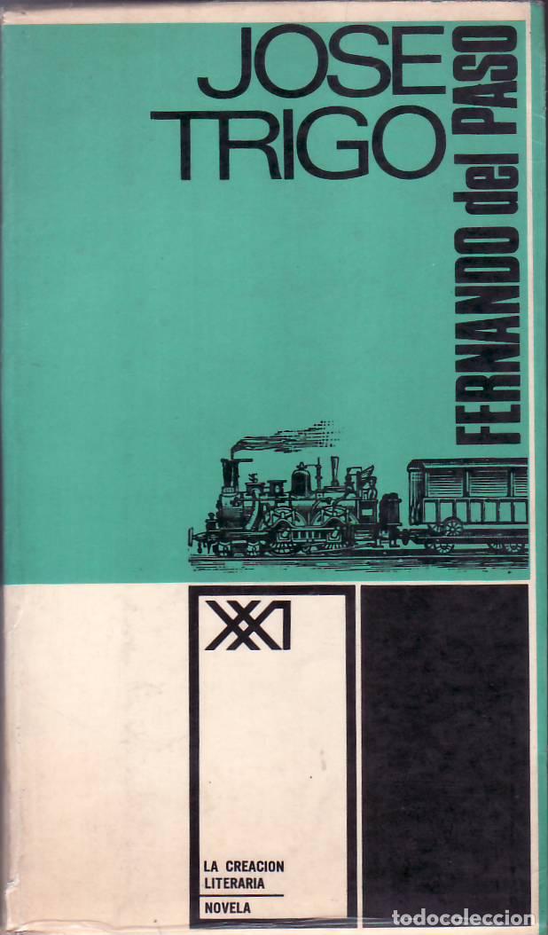 Libros: PASO, Fernando del.- - Jos&eacute; Trigo. Novela. - Foto 1