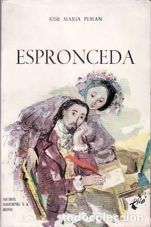 Libros: PEMAN, Jos&eacute; Mar&iacute;a.- - Espronceda. Ilustr. de Pic&oacute;. - Foto 1