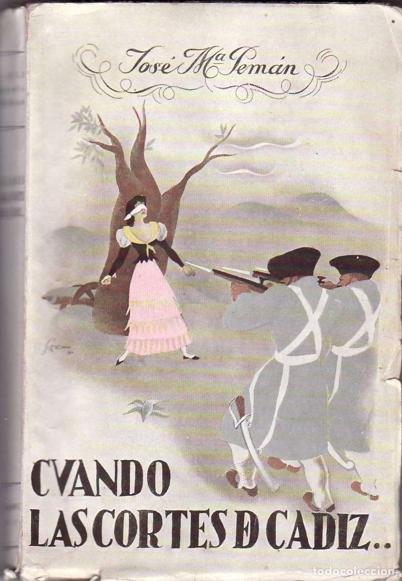 Libri di seconda mano: PEMAN, Jos&eacute; Mar&iacute;a.- - Cuando las cortes de C&aacute;diz... (Poema dram&aacute;tico en verso, dividido en un pr&oacute;log
