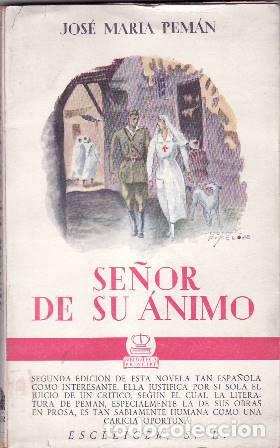 Libros: PEMAN, Jos&eacute; Mar&iacute;a.- - Se&ntilde;or de su &aacute;nimo (novela). - Foto 1