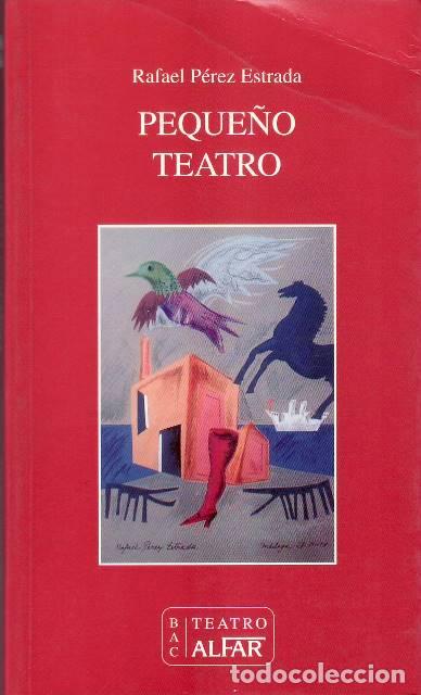 Libros: PEREZ ESTRADA, Rafael.- - Peque&ntilde;o teatro. - Foto 1