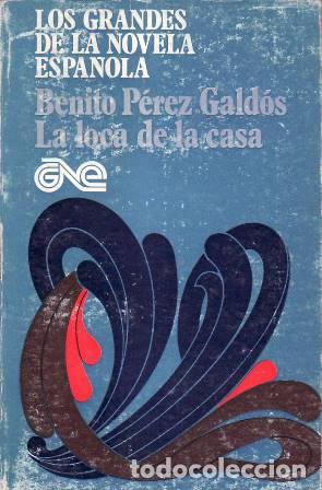 Libros: PEREZ GALDOS, Benito.- - La loca de la casa. - Foto 1