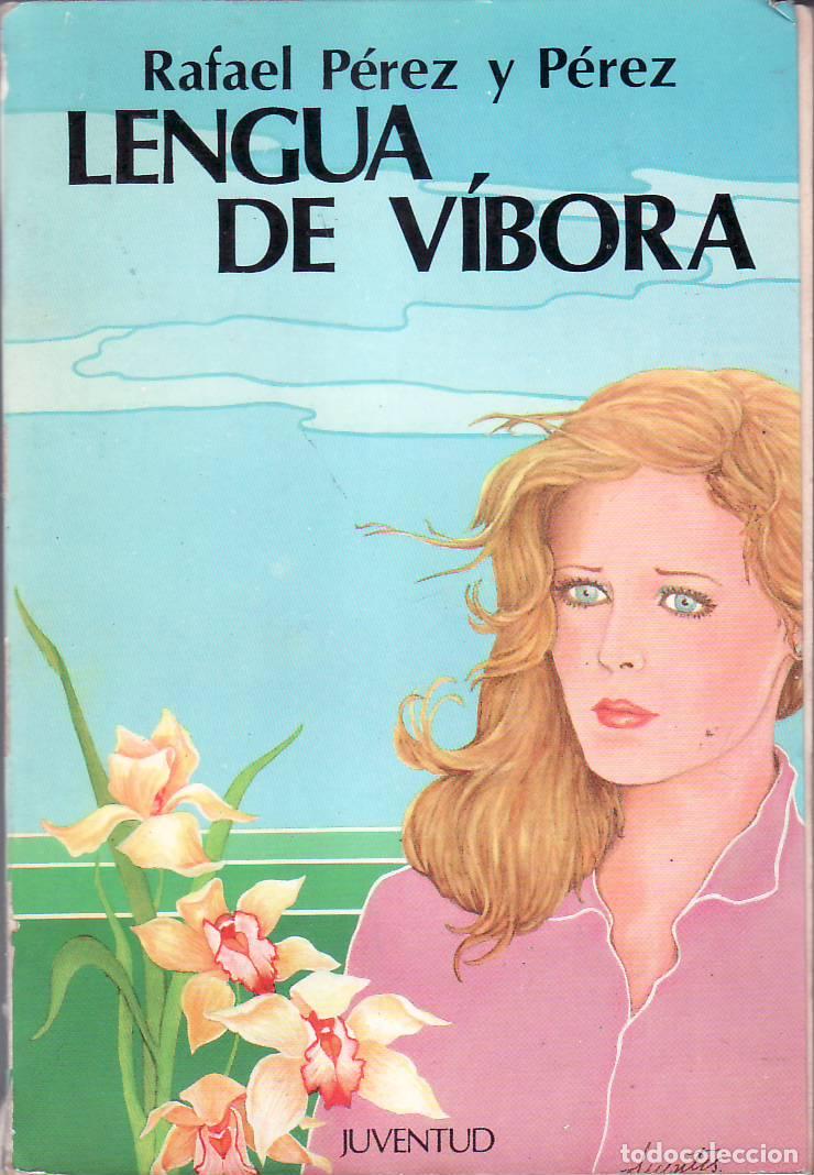 Libros: PEREZ Y PEREZ, Rafael.- - Lengua de v&iacute;bora. - Foto 1