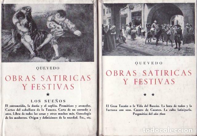 B&uuml;cher: QUEVEDO, Francisco de.- - Obras sat&iacute;ricas y festivas. 2 tomos. Edici&oacute;n, noticia preliminar y notas p