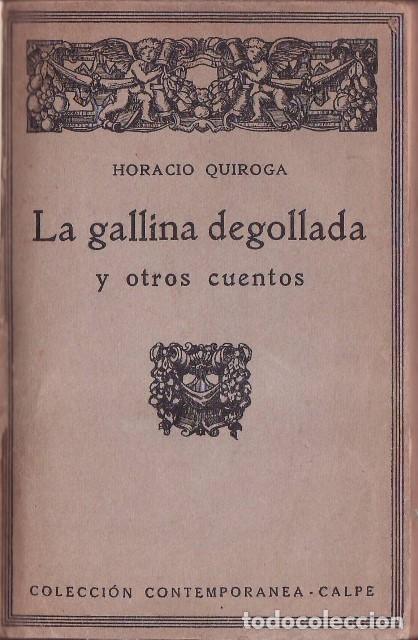 Libros: QUIROGA, Ignacio.- - La gallina degollada y otros cuentos. - Foto 1
