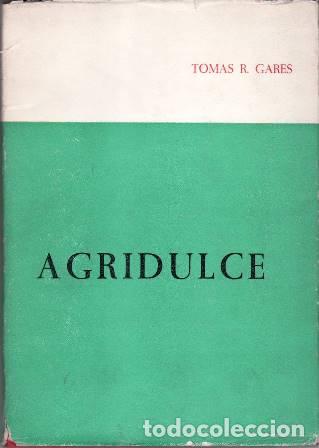 Libros: R. GARES, Tom&aacute;s.- - Agridulce (poemas). - Foto 1
