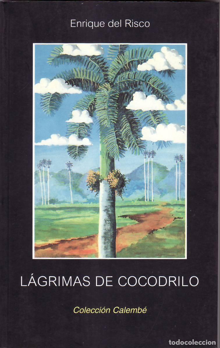 Libros: RISCO, Enrique del.- - L&aacute;grimas de cocodrilo (Cuentos). - Foto 1