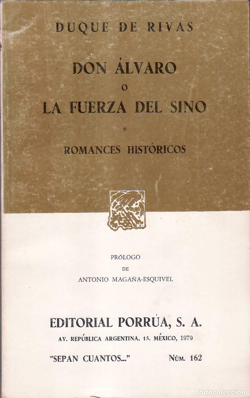 B&uuml;cher: RIVAS, Duque de.- - Don Alvaro o La fuerza del sino. Romances hist&oacute;ricos. Pr&oacute;logo de A. Maga&ntilde;a Esqui