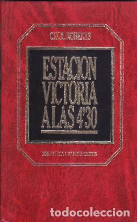 Libri di seconda mano: ROBERTS, Cecil.- - Estaci&oacute;n Victoria a las 4'30. Novela.