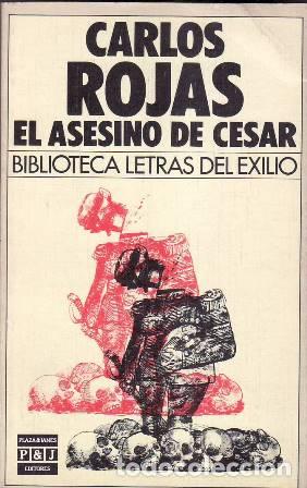 Libros: ROJAS, Carlos.- - El asesino de C&eacute;sar. - Foto 1