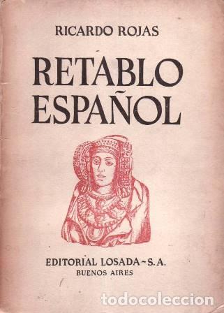 Libros: ROJAS, Ricardo.- - Retablo Espa&ntilde;ol. - Foto 1