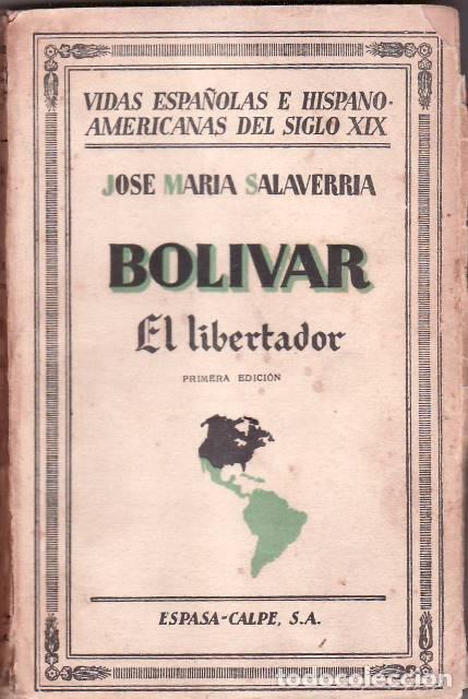 B&uuml;cher: SALAVERRIA, Jos&eacute; M&ordf;.- - Bol&iacute;var el libertador.