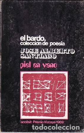 Libri di seconda mano: SANTIAGO, Jos&eacute; Alberto.- - Piel en vano.