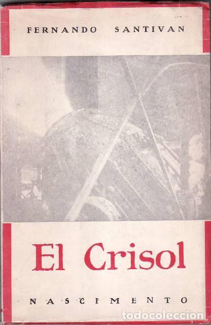 Libros: SANTIVAN, Fernando.- - El crisol. Novela. - Foto 1