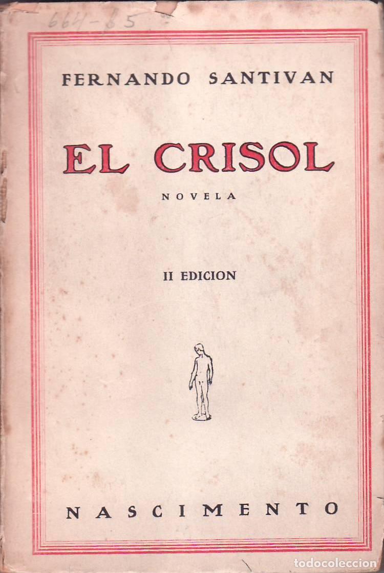 Libros: SANTIVAN, Fernando.- - El crisol. - Foto 1