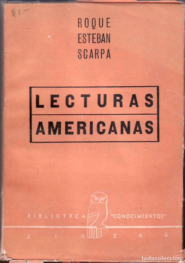 Libri di seconda mano: SCARPA, Roque Esteban.- - Lecturas americanas.