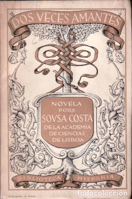 B&uuml;cher: SOUSA COSTA.- - Dos veces amantes. Traducci&oacute;n de Arthuro Vieira. Cubierta de Solans.