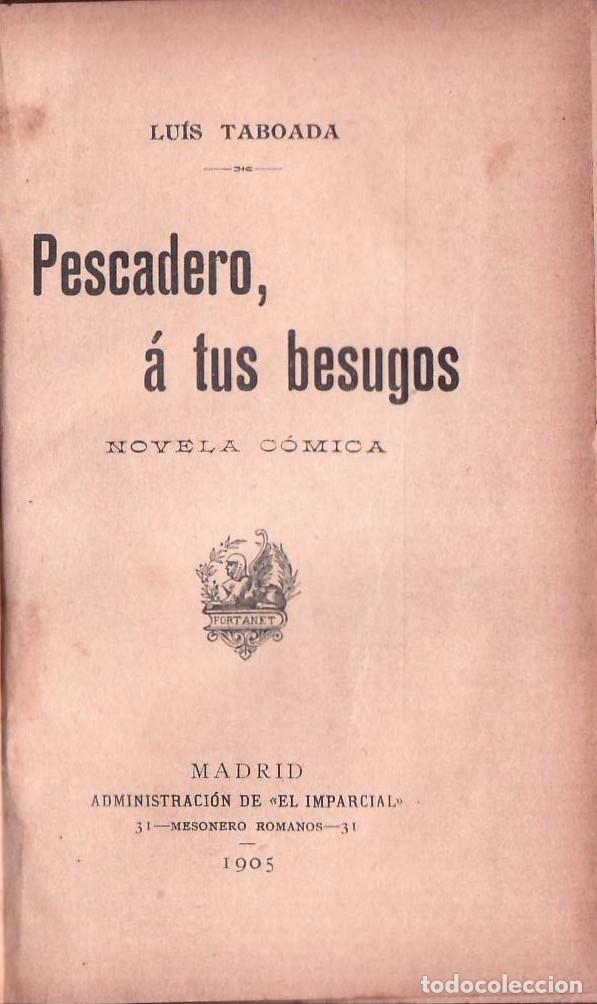 Libros: TABOADA, Luis.- - Pescadero a tus besugos. Novela c&oacute;mica. - Foto 1