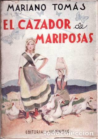 Libros: TOMAS, Mariano.- - El cazador de mariposas. - Foto 1