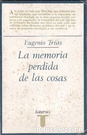 Libros: TRIAS, Eugenio.- - La memoria perdida de las cosas. - Foto 1