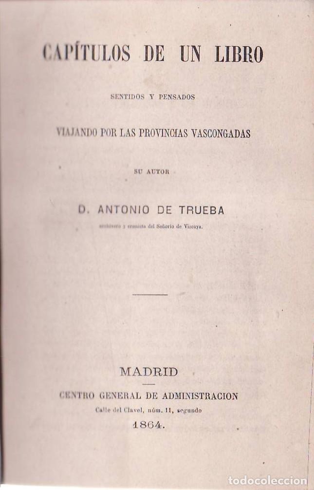 Livres: TRUEBA, Antonio de.- - Cap&iacute;tulos de un libro, sentidos y pensados viajando por las provincias vascon
