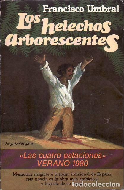 Libri di seconda mano: UMBRAL, Francisco.- - Los helechos arborescentes. Novela