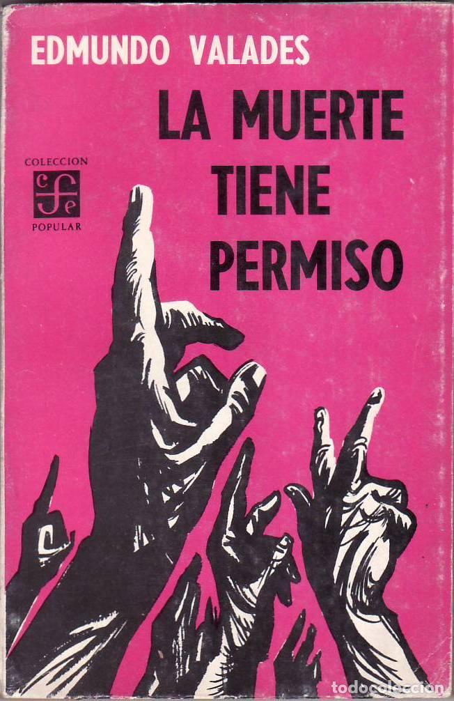 Libri di seconda mano: VALADES, Edmundo.- - La muerte tiene permiso. Novela.