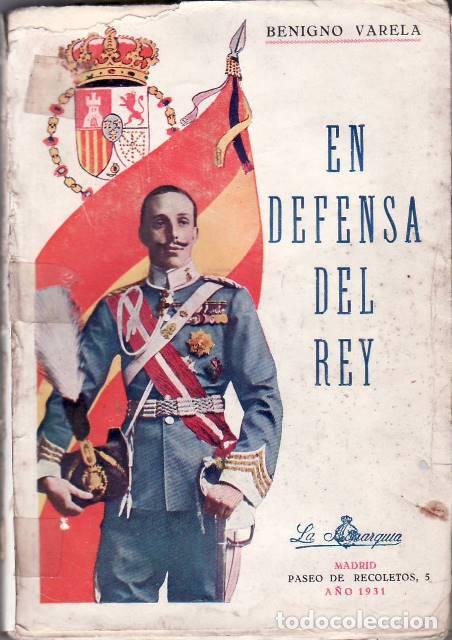 Libros: VARELA, Benigno.- - En defensa del Rey. - Foto 1