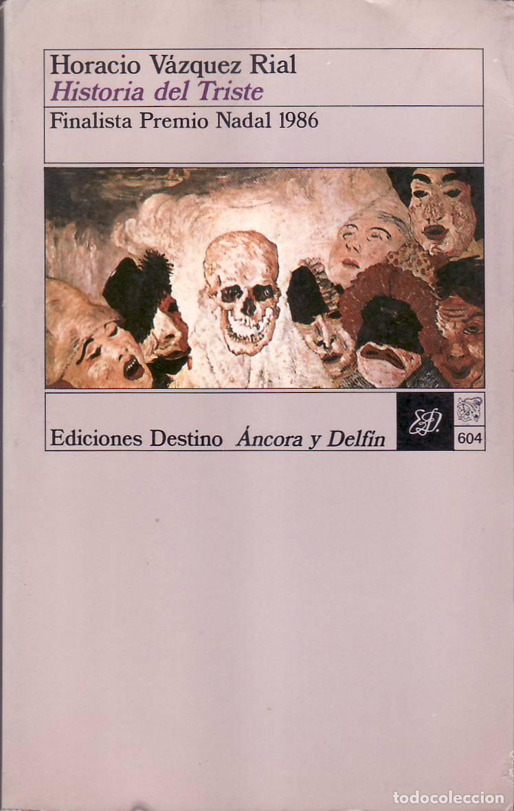 Libros: VAZQUEZ RIAL, Horacio.- - Historia del triste. - Foto 1
