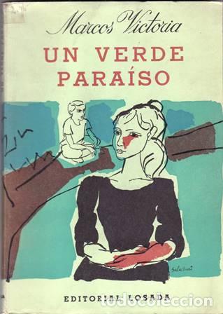 Libri di seconda mano: VICTORIA, Marcos.- - Un verde para&iacute;so. Precedido de La Rosarito, Un genio y El tama. Cubierta de Bal