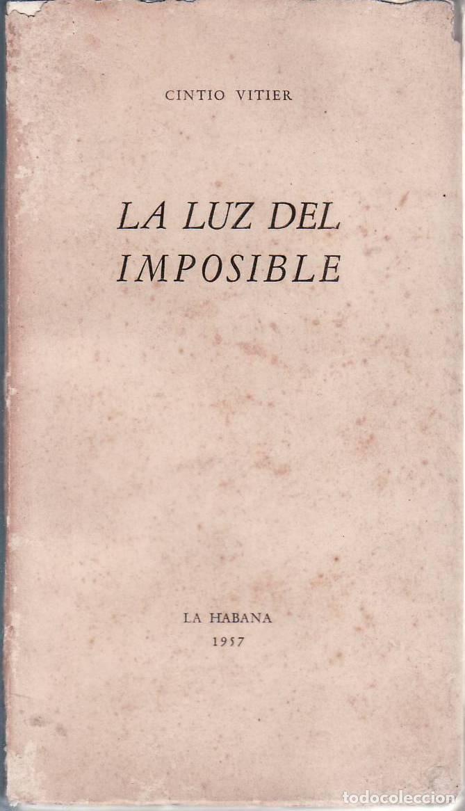 Libros: VITIER, Cintio.- - La luz del imposible. - Foto 1