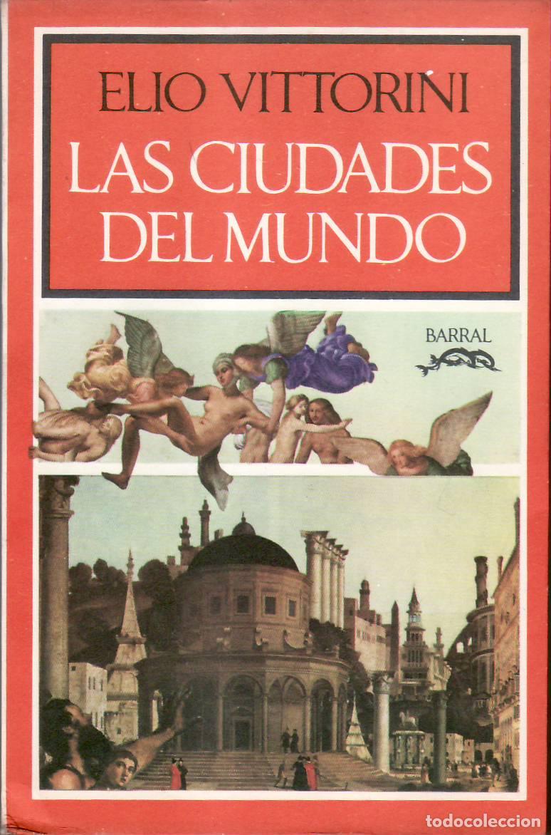B&uuml;cher: VITTORINI, Elio.- - Las ciudades del mundo. Traducci&oacute;n de S. Pitol.