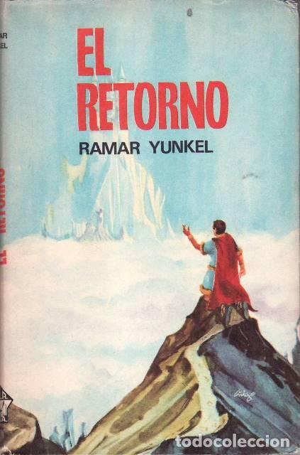Libri di seconda mano: YUNQUEL, Ramar (Jos&eacute; L. Mart&iacute;n).- - El retorno. Sue&ntilde;o.