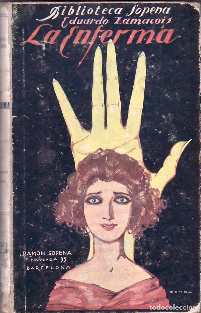 B&uuml;cher: ZAMACOIS, Eduardo.- - La enferma. Novela. Portada de Ochoa.