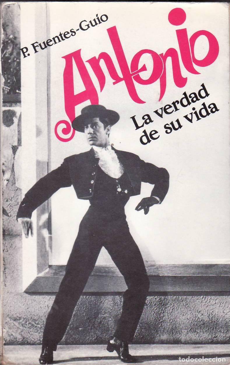 Libros: FUENTES GUIO, P.- - Antonio, la verdad de su vida. - Foto 1