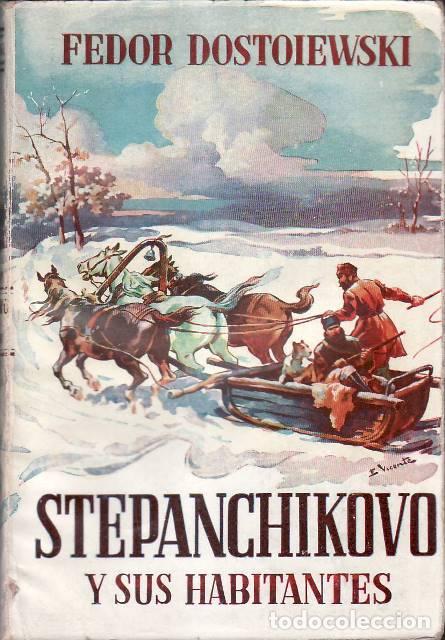 Libros: DOSTOIEWSKI, Fedor.- - Stepanchikovo y sus habitantes. - Foto 1