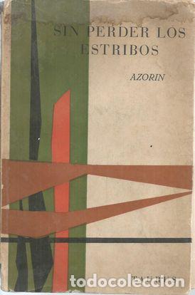 Libros: SIN PERDER LOS ESTRIBOS - AZORIN - Foto 1