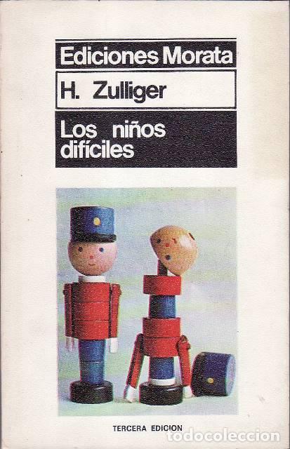 Libros: Zulliger, Hans.- - Los ni&ntilde;os dif&iacute;ciles - Foto 1