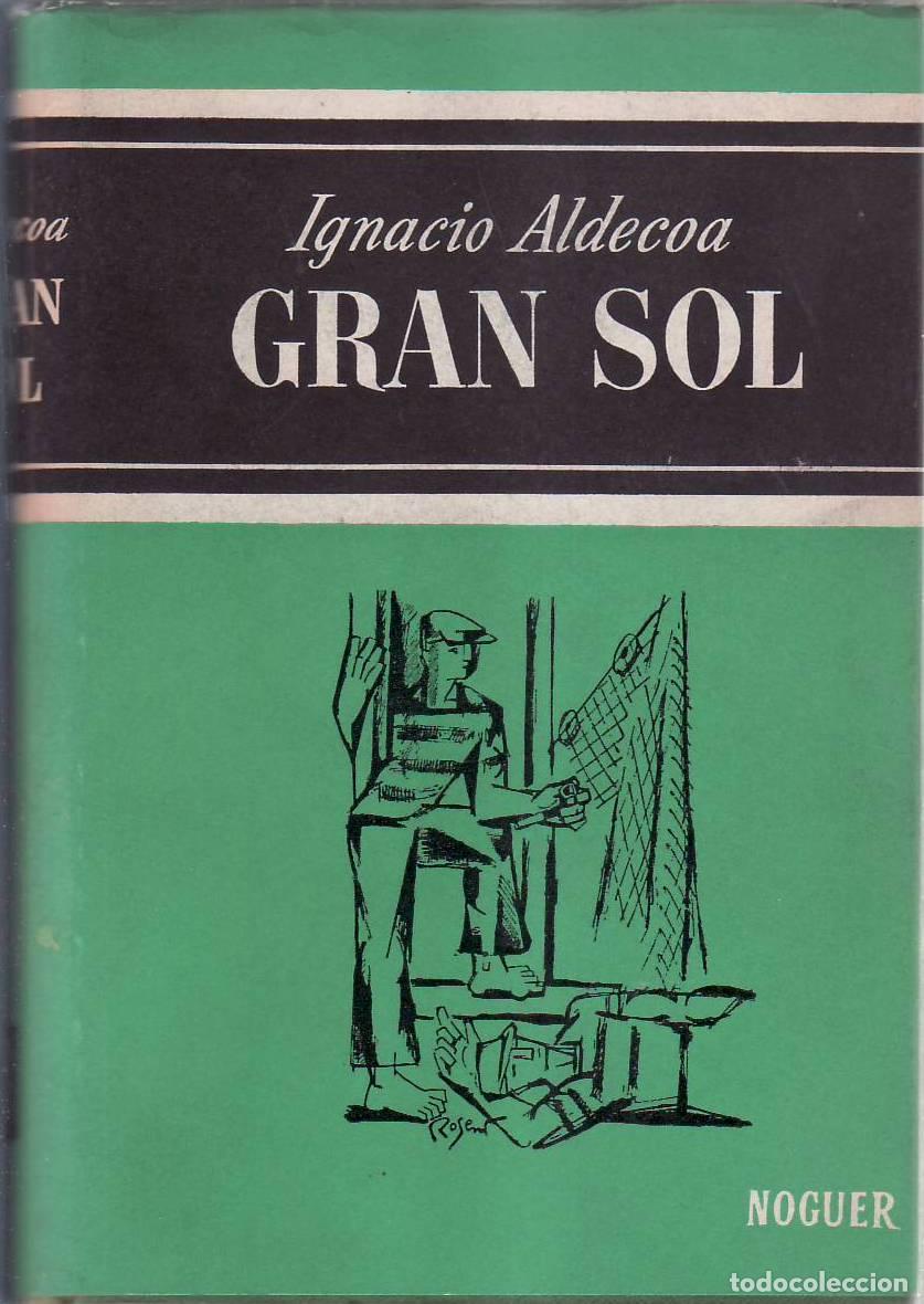 Libros: ALDECOA, Ignacio.- - Gran sol. Novela. - Foto 1