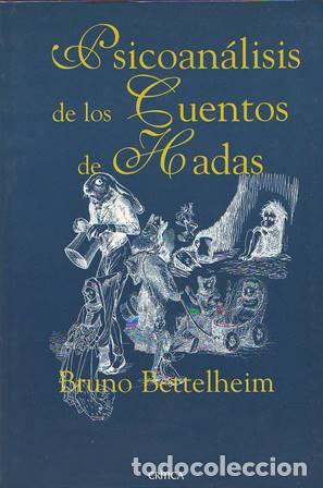 Libros: BETTLEHAIN, Bruno.- - Psicoan&aacute;lisis de los cuentos de hadas. - Foto 1