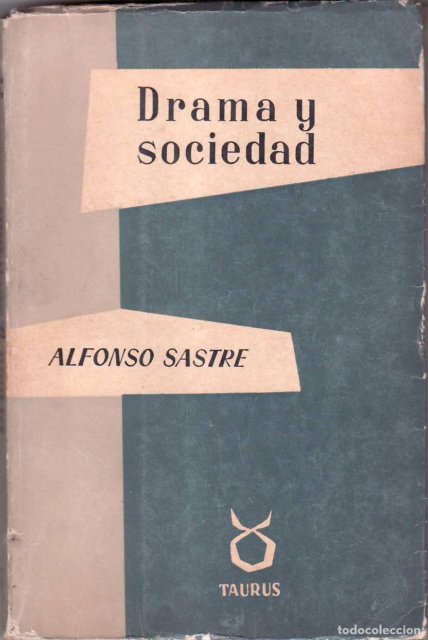 Libros: SASTRE, Alfonso.- - Drama y sociedad. - Foto 1